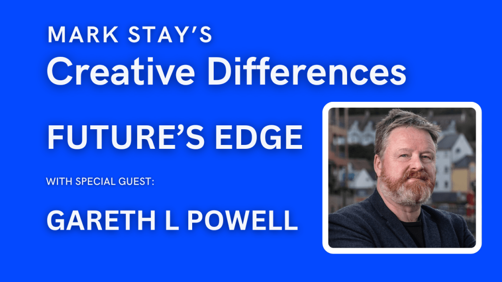 Episode 7 with Gareth L Powell: “Future’s Edge”