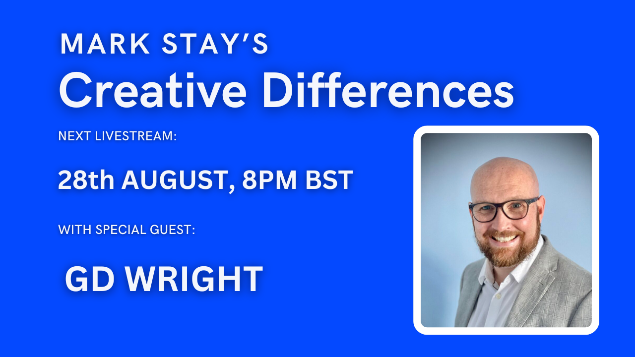 GD Wright LIVE tonight, 28th August 2025 – Mark Stay's Creative ...