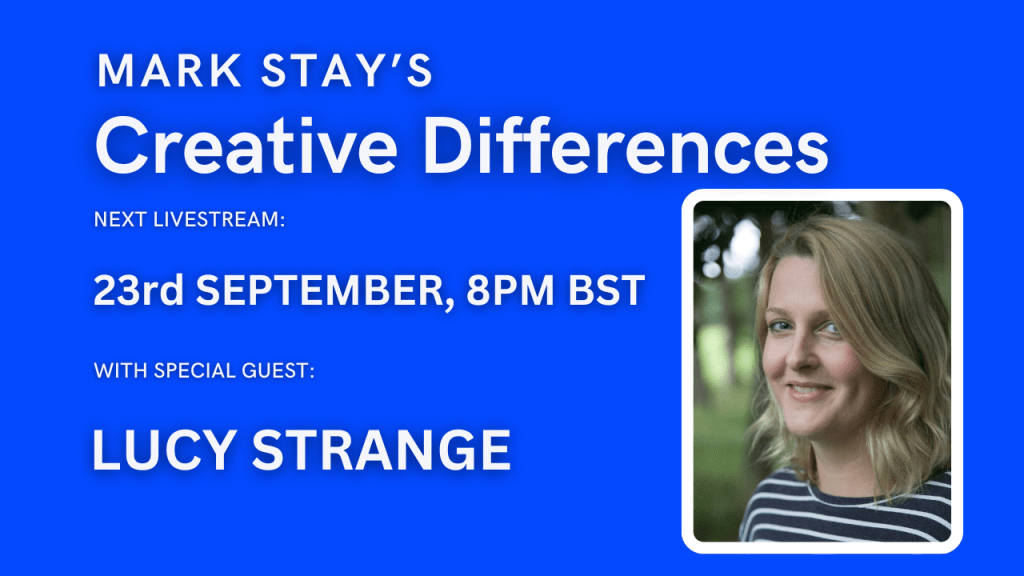 Lucy Strange on the Creative Differences&nbsp;Livestream